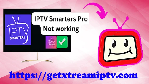 iptv smarters pro not working