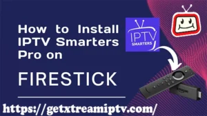 iptv smarters on firestick