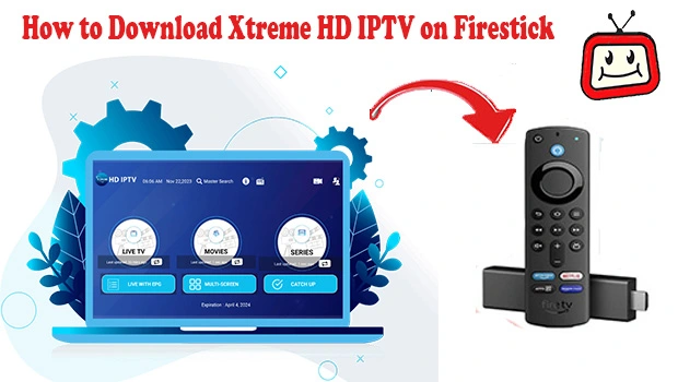 xtreme hd iptv on firestick