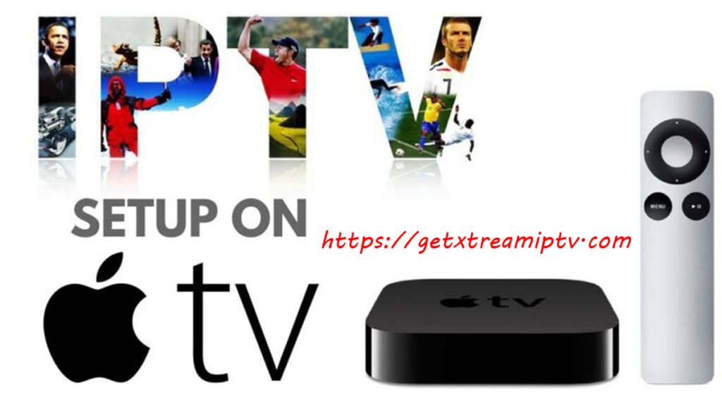 Best IPTV for Apple TV