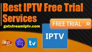 Best Free IPTV Trial