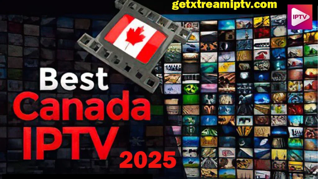 Best IPTV Canada 2025