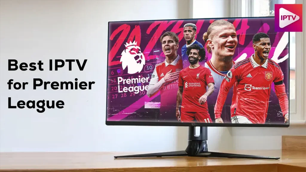 Best IPTV Premier League