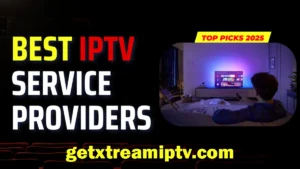 Best IPTV Provider 2025