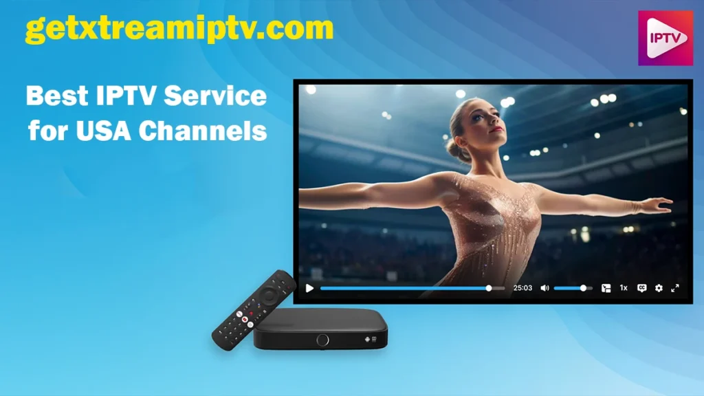 Best IPTV Service for USA Channels