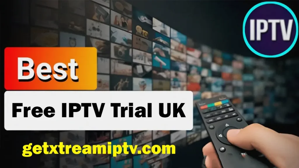 Free IPTV Trial UK