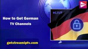 How to Get German TV Channels